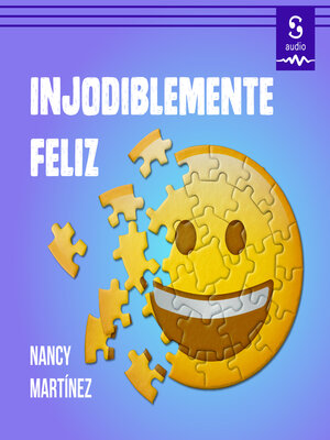 cover image of Injodiblemente feliz